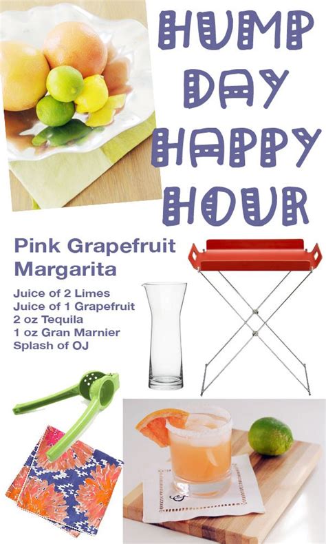 Hump Day Happy Hour Pink Grapefruit Margarita Orange Juice Lime