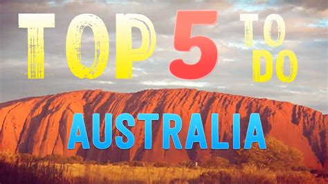 Top 5 Australia Adventures To Do Youtube