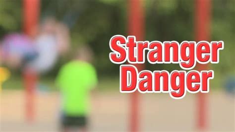 Stranger Danger Awareness Developing Our Participants For The