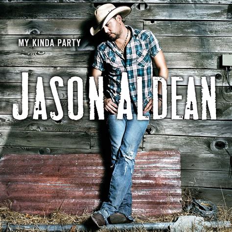 Jason Aldean My Kinda Party Music