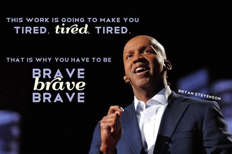 Enjoy the best bryan stevenson quotes and picture quotes! We need to talk about an injustice | Ted quotes, Bryan stevenson, Ted talks quotes