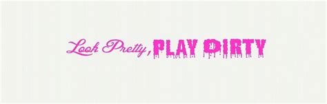 Look Pretty Play Dirty Vinyl Decal 32 Long Etsy