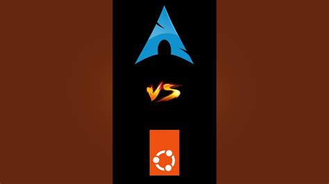 Ubuntu Vs Arch Linux Which Is The Best Linux Distro Youtube