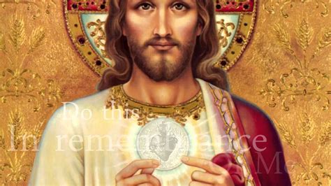 The Sacred Eucharistic Heart Of Jesus Youtube