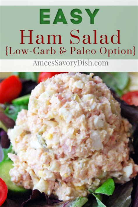 Easy Ham Salad Paleo Friendly Option Amee S Savory Dish