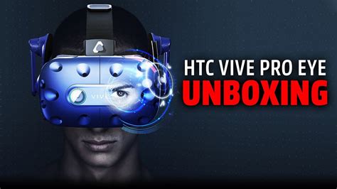 Htc Vive Pro Eye Unboxing Und Hands On Youtube
