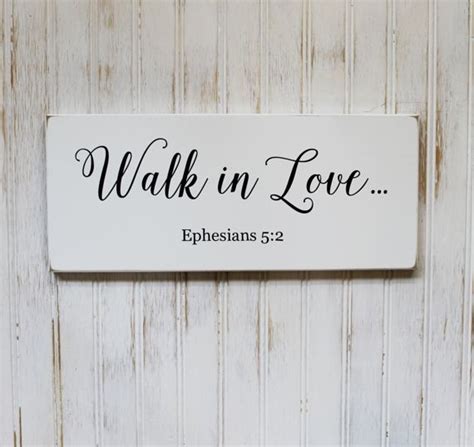 Walk In Love Ephesians 52 Wood Sign Handcrafted Walk In Love