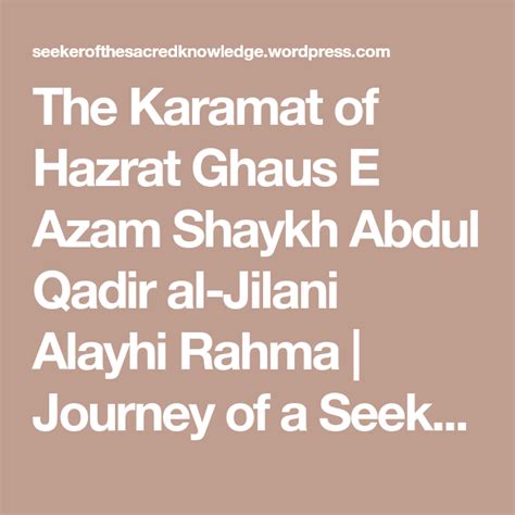 The Karamat Of Hazrat Ghaus E Azam Shaykh Abdul Qadir Al Jilani Alayhi