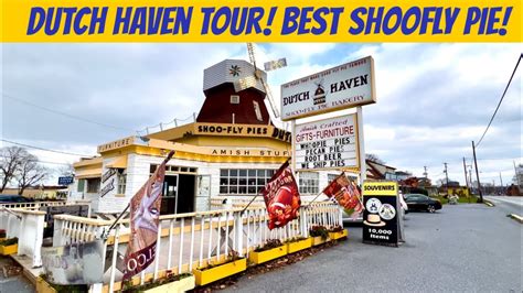 Dutch Haven Tour Best Shoo Fly Pie And Largest Amish Souvenir Store In