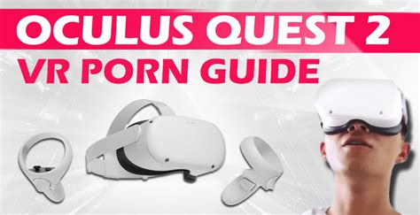 Beste Oculus Quest Porno Anleitung