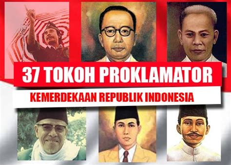 37 Tokoh Proklamator Kemerdekaan Indonesia