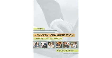 Managerial Communication Strategies And Applications By Geraldine Hynes