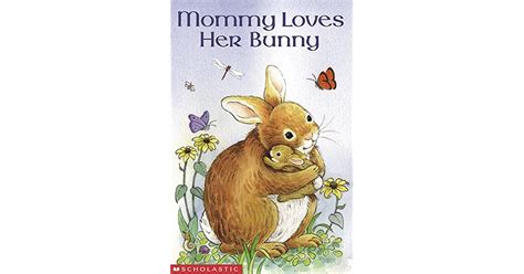 Mommy Loves Her Bunny By Josephine Page