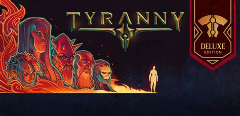 Tyranny Deluxe Edition Steam Key For Pc Mac And Linux Buy Now
