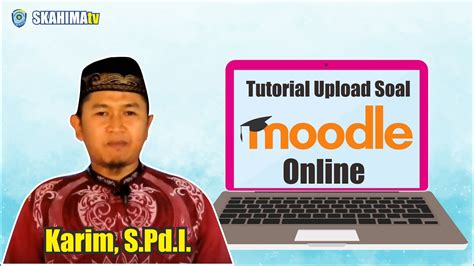 Untuk yang mengambil prodi selain fk cukup menjalani tes tpa saja. TUTORIAL Upload Soal ke Moodle Online | SMK Muhammadiyah Kota Magelang - YouTube