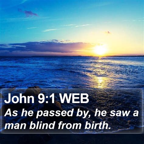 John 91 Web As He Passed By He Saw A Man Blind From