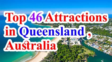 Queensland Australia Travel Top 46 Tourist Attractions In Queensland
