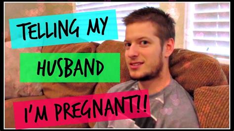 Telling My Husband I Am Pregnant Youtube
