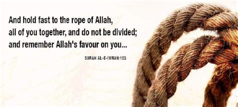 Hold The Rope Of Allah And Do Not Be Divided Life Of Muslim