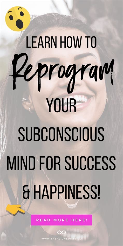 Reprogram Your Subconscious Mind For Success And Happiness The