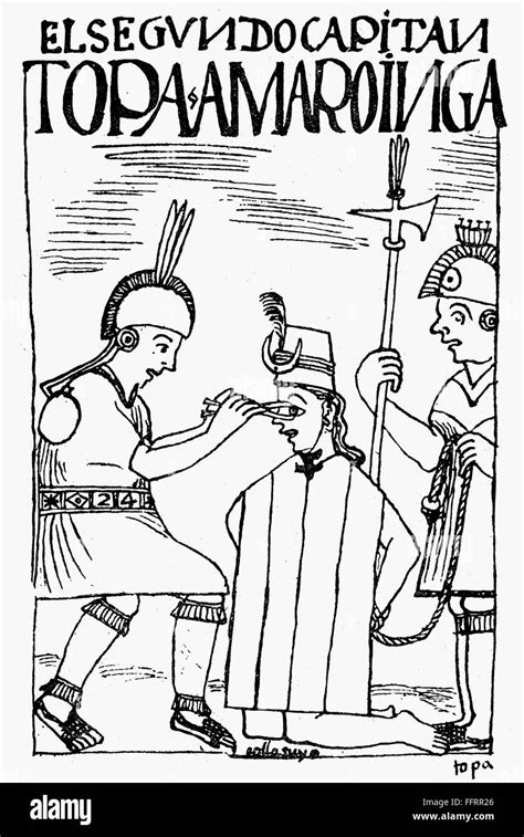 Tupac Amaru D 1572 Ninca Chieftan Tupac Amaru Depicted As A
