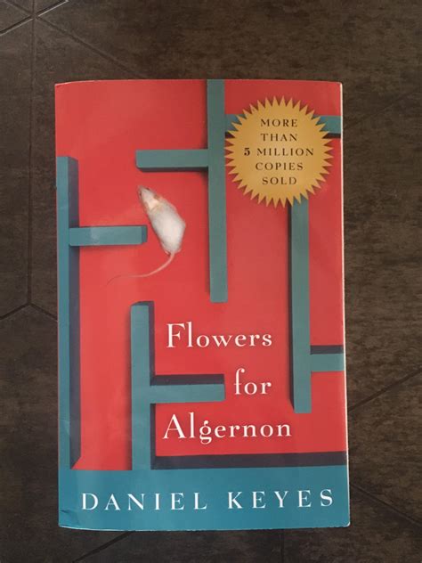 As the experimental procedure takes effect, charlie's intelligence expands until it surpasses that of the doctors who engineered his metamorphosis. Book review suggestion! Flowers for Algernon by Daniel ...
