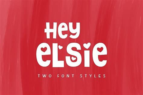 Hey Elsie Font Cute Fonts Unique Fonts Font Bundles