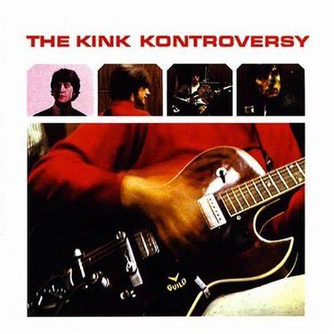 The Kinks The Kink Kontroversy Reviews Album Of The Year