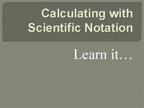 Calculating With Scientific Notation Learn It Did You