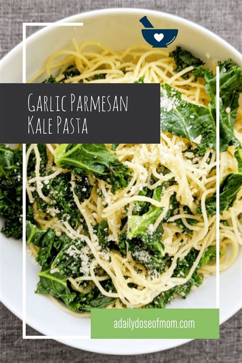 Garlic Parmesan Kale Pasta Recipe Kale Pasta Fun Easy Recipes Picky Eating