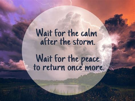 After the storm the sun will shine ; calm after the storm quote | Storm quotes, After the storm ...