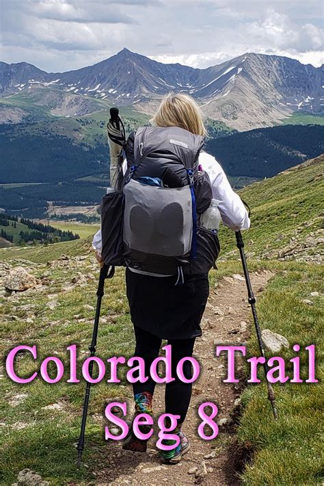 Colorado Trail Segment 8 Colorado Trail Thru Hiking Colorado