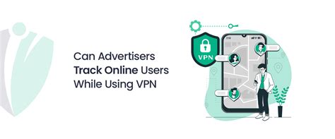 can advertisers track you on a vpn