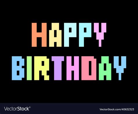 Happy Birthday Pixel Art Text In The Style Vector Image