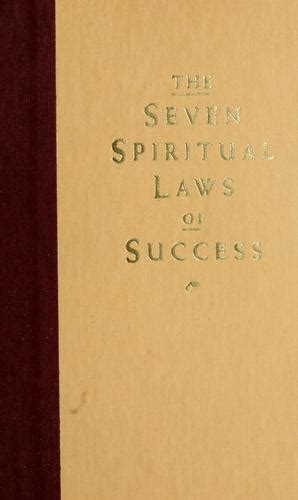 The Seven Spiritual Laws Of Success By Deepak Chopra Open Library