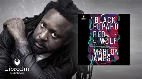 His reputation as a pitiless, brutal man proceeds him; Black Leopard Red Wolf by Marlon James (Audiobook Excerpt ...