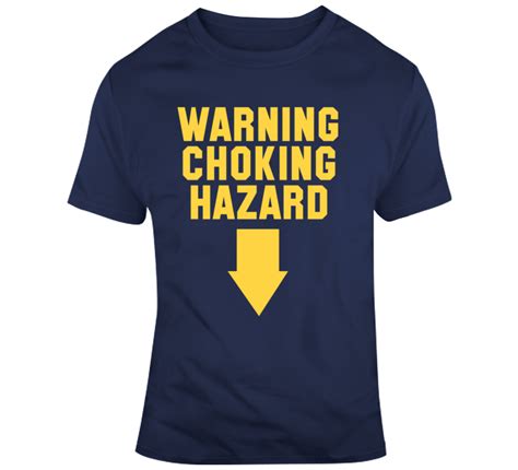 Warning Choking Hazard Funny Offensive Parody T Shirt T Shirt
