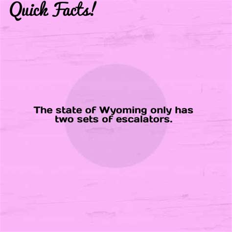 quick fact the state of wyoming only has two sets of escalators ref … wtf fun facts wyoming