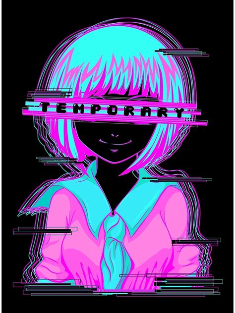 Temporary Anime Girl Glitch Poster For Sale By Whipleen Redbubble