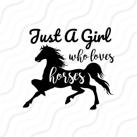 Just A Girl Who Loves Horses Svg Horse Lover Svg Cut Table Designsvg