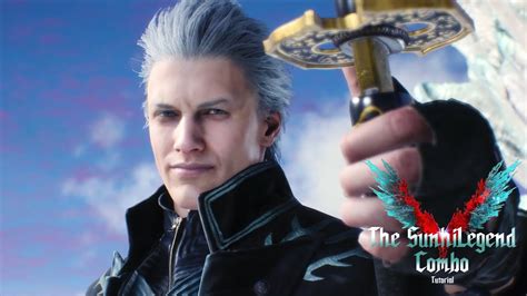 The Sunhilegend Vergil Motivated Combo Tutorial Youtube
