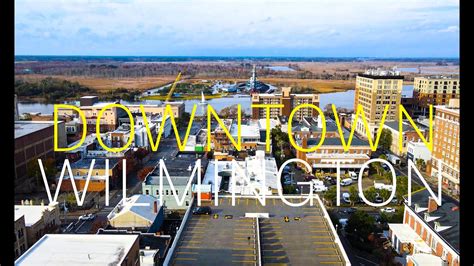 4k Downtown Wilmington Pt 1 Aerial Experience Youtube