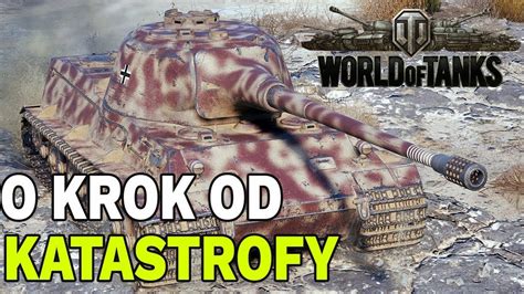 O Krok Od Katastrofy World Of Tanks Youtube