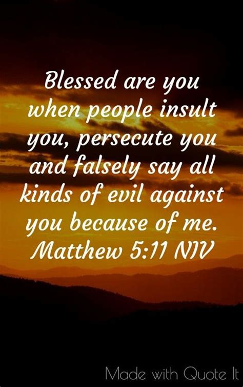 blessed are you when people insult you matthew 5 11 niv scripture quotes bible bible