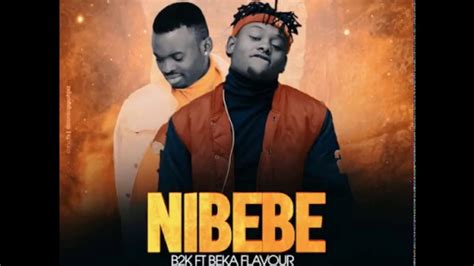B2k Mnyama Ft Beka Flavour Nibebe Official Audio Youtube