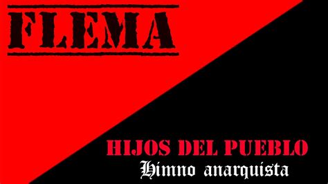 Flema Hijos Del Pueblo Himno Anarquista Acordes Chordify