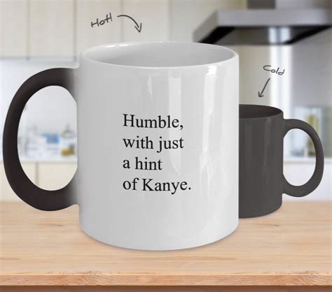 Humble With Just A Hint Of Kanye Funny Color Changing Coffee Mug