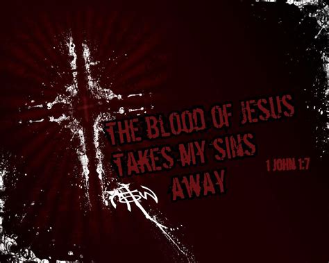 Blood Of Jesus 1 John 17 Wallpaper Christian Wallpapers And