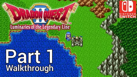 Walkthrough Part 1 Dragon Quest 2 Nintendo Switch No Commentary Youtube