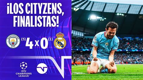 Resumen Manchester City 5 4 0 1 Real Madrid I Vuelta Semifinal I Uefa Champions League